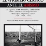 El último Real Madrid – Barcelona antes del horror