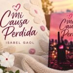 Isabel Gaol debuta con “Mi Causa Perdida”, una novela romántica ambientada en Londres que celebra el amor bonito y los finales felices